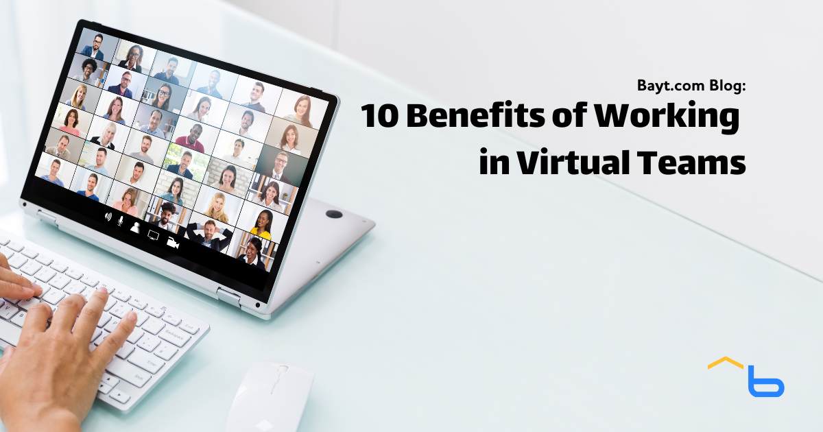 10 Benefits of Working in Virtual Teams