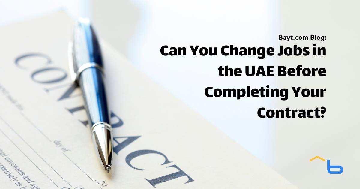 Can You Change Jobs in the UAE Before Completing Your Contract?