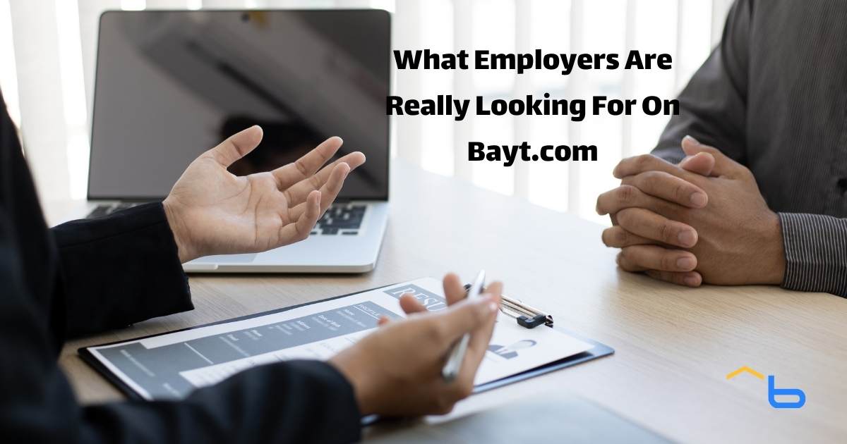 What Employers Are Really Looking For On Bayt.com