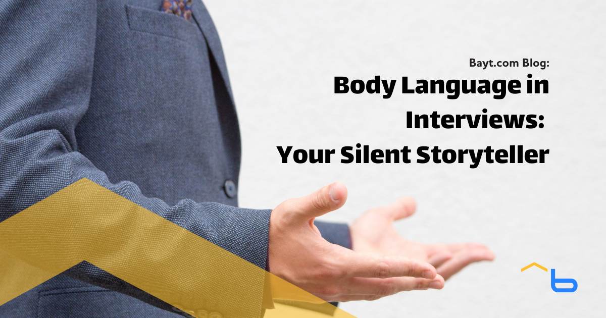 Body Language in Interviews: Your Silent Storyteller
