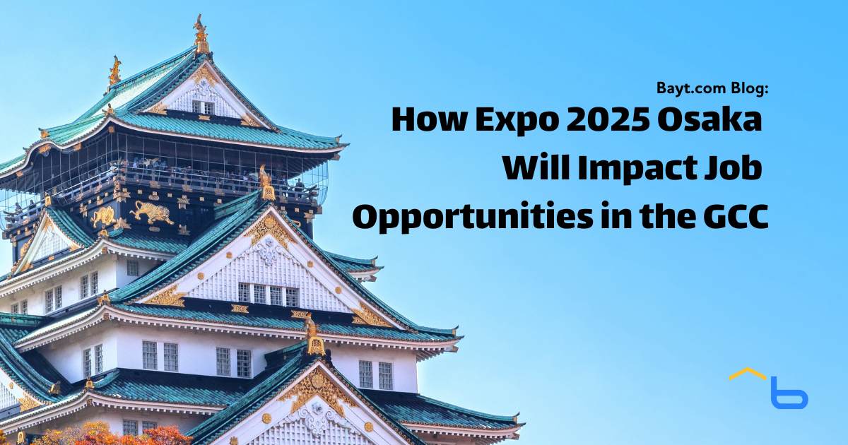 How Expo 2025 Osaka Will Impact Job Opportunities in the GCC