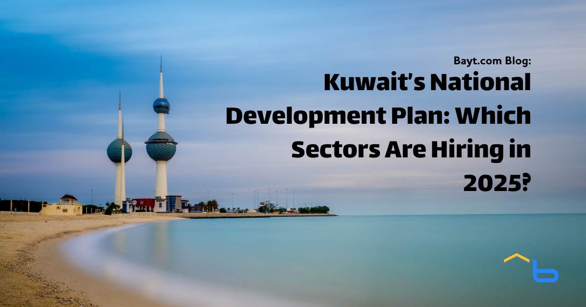 Kuwait's National Development Plan: Which Sectors Are Hiring in 2025?