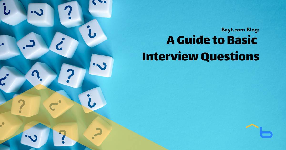 A Guide to Basic Interview Questions