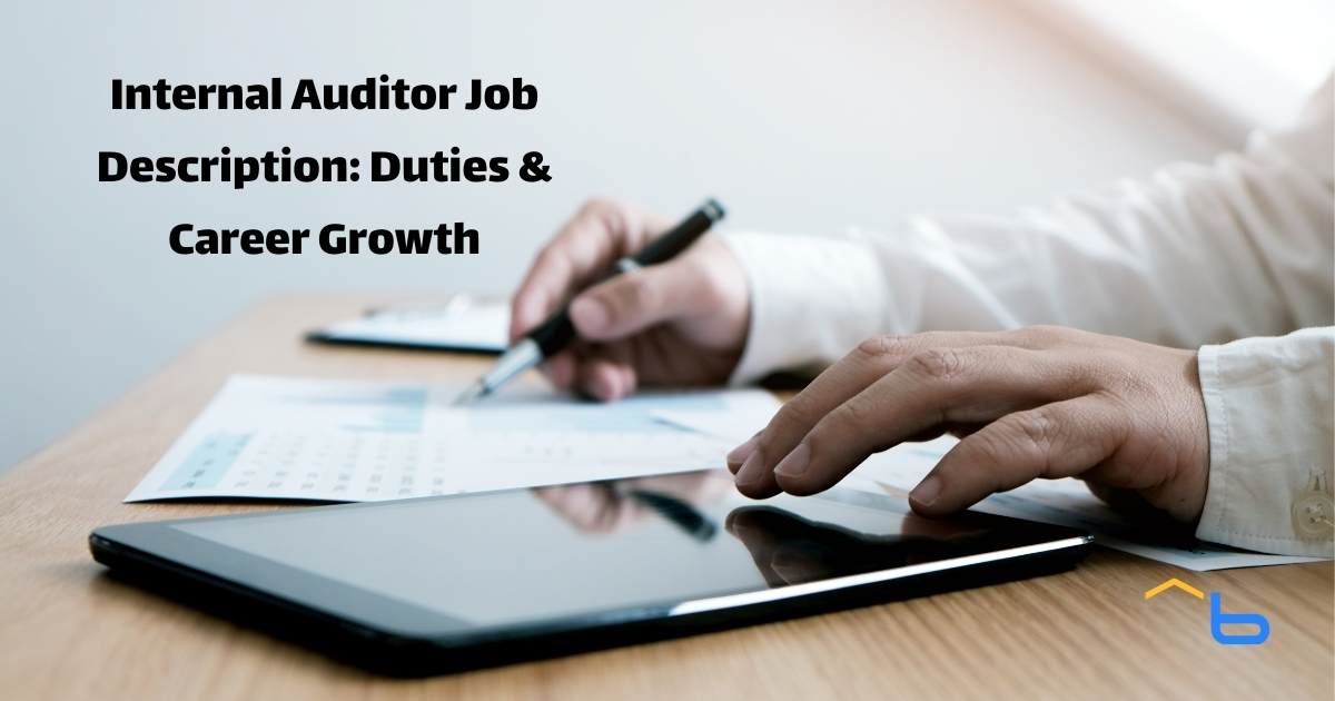 Internal Auditor Job Description: Duties & Career Growth