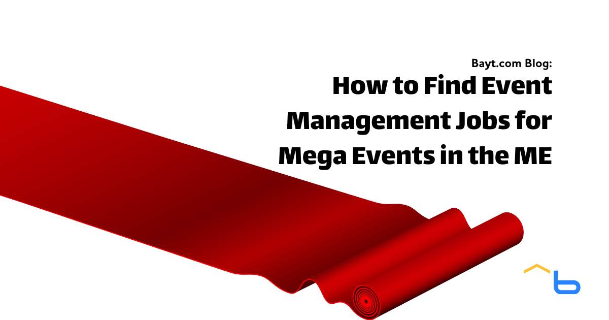 How to Find Event Management Jobs for Mega Events in the Middle East