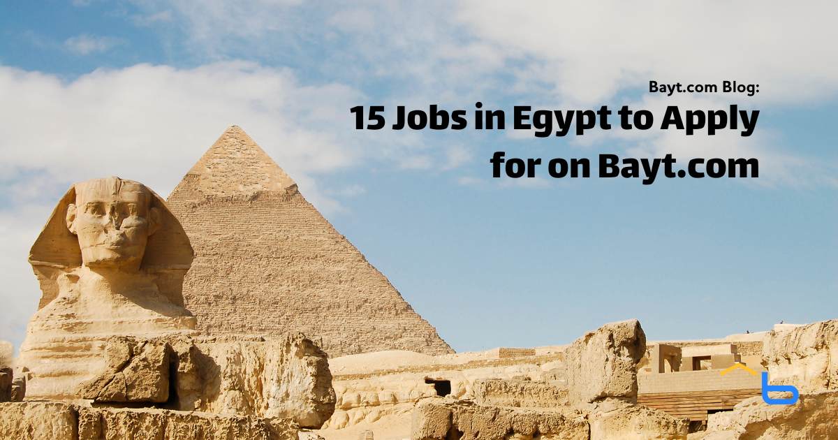 15 Jobs in Egypt to Apply for on Bayt.com (Jan 2025)