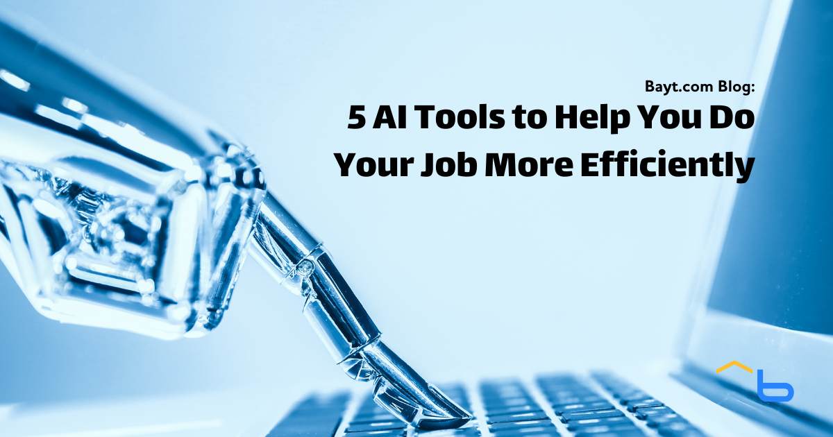 5 AI Tools to Help You Do Your Job More Efficiently