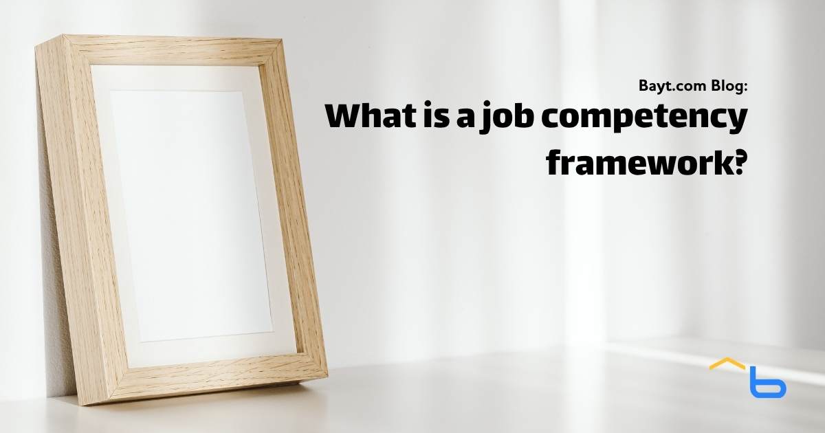 What is a job competency framework?
