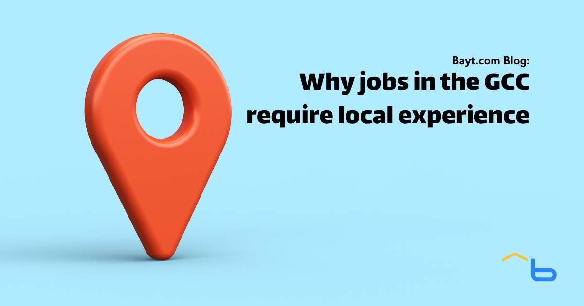 Why jobs in the GCC require local experience