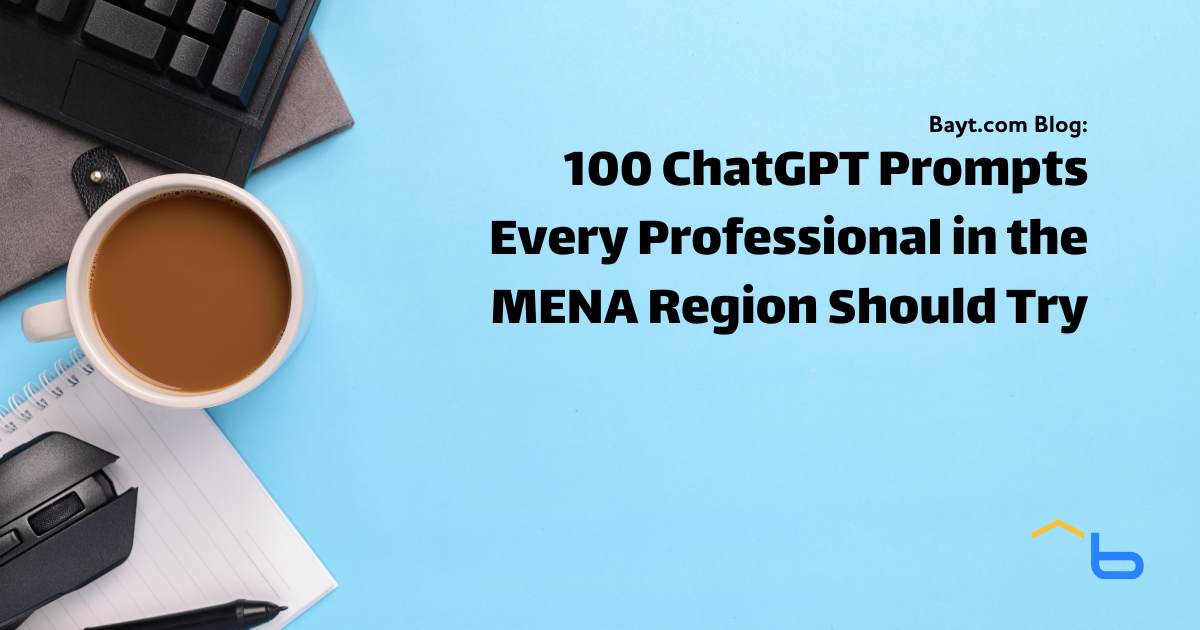 100 ChatGPT Prompts Every Professional in the MENA Region Should Try