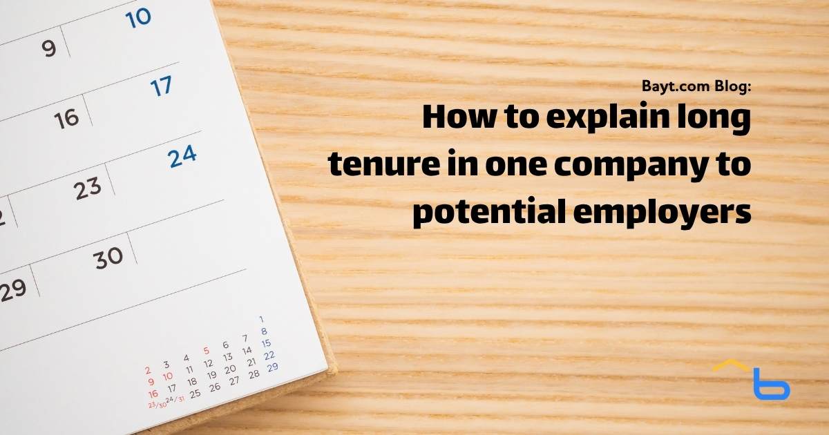 How to explain long tenure in one company to potential employers