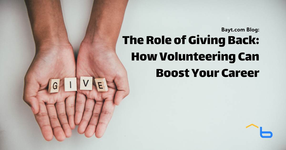 The Role of Giving Back: How Volunteering Can Boost Your Career