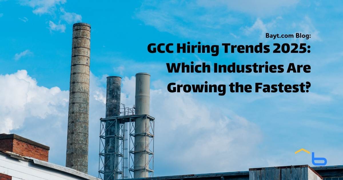 GCC Hiring Trends 2025: Which Industries Are Growing the Fastest?