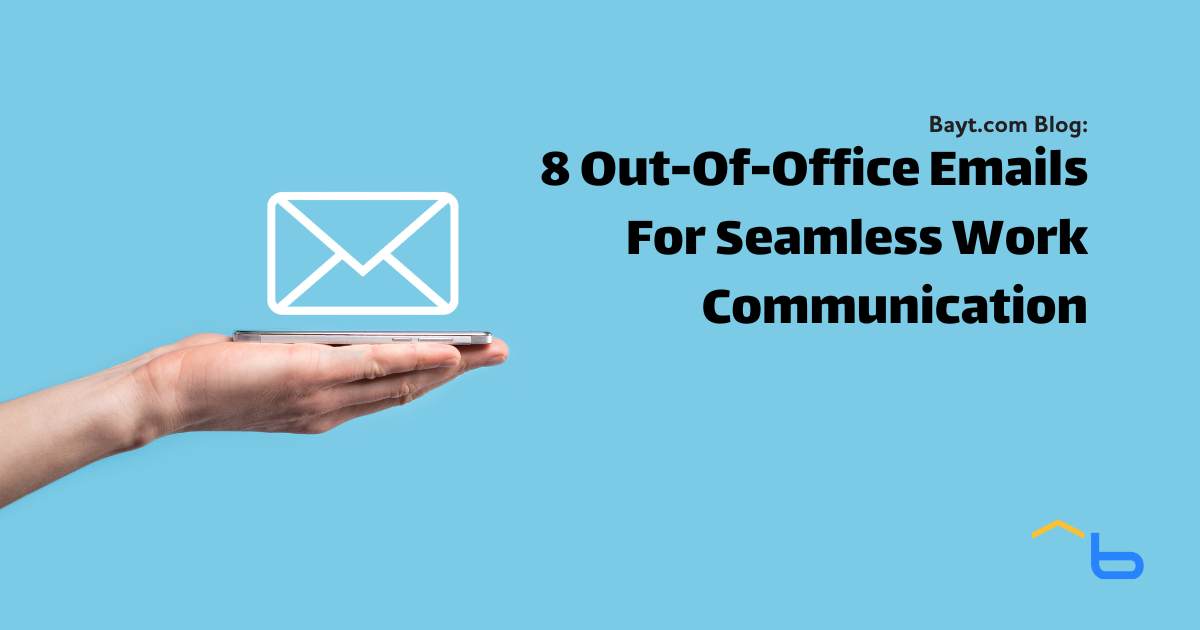8 Out-Of-Office Emails  For Seamless Work Communication