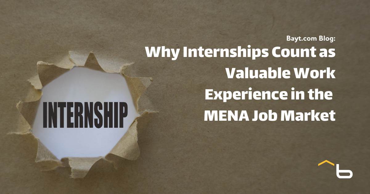 Why Internships Count as Valuable Work Experience in the MENA Job Market