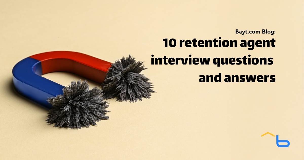 10 retention agent interview questions and answers