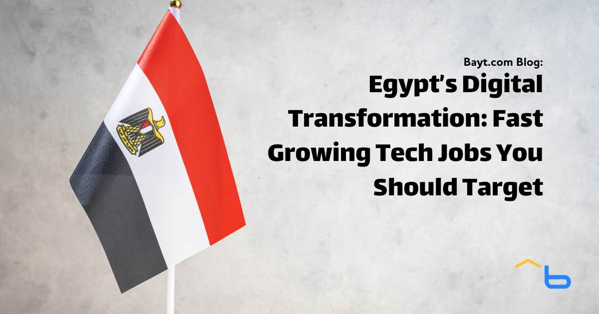 Egypt's Digital Transformation: Fast Growing Tech Jobs You Should Target