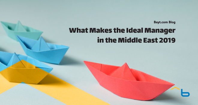 Bayt.com Poll: What Makes the Ideal Manager in the Middle East 2019