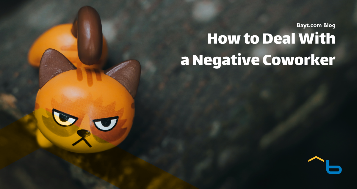 How to Deal With a Negative Coworker