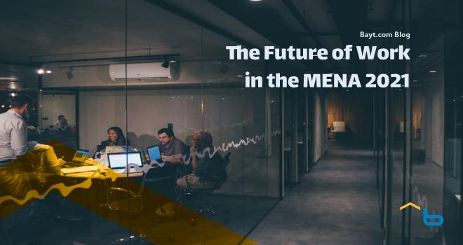 Bayt.com Survey: The Future of Work in the MENA 2021