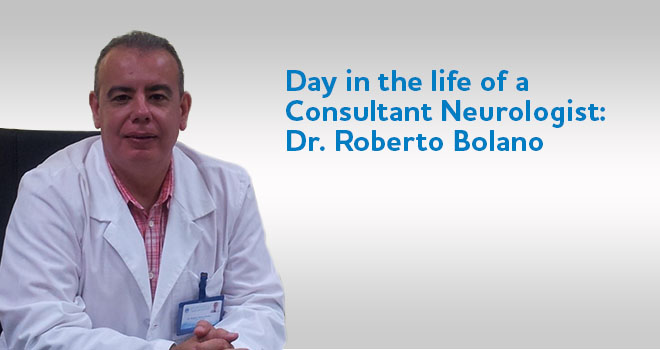 Day in the Life of a Consultant Neurologist: Dr. Roberto Bolaño