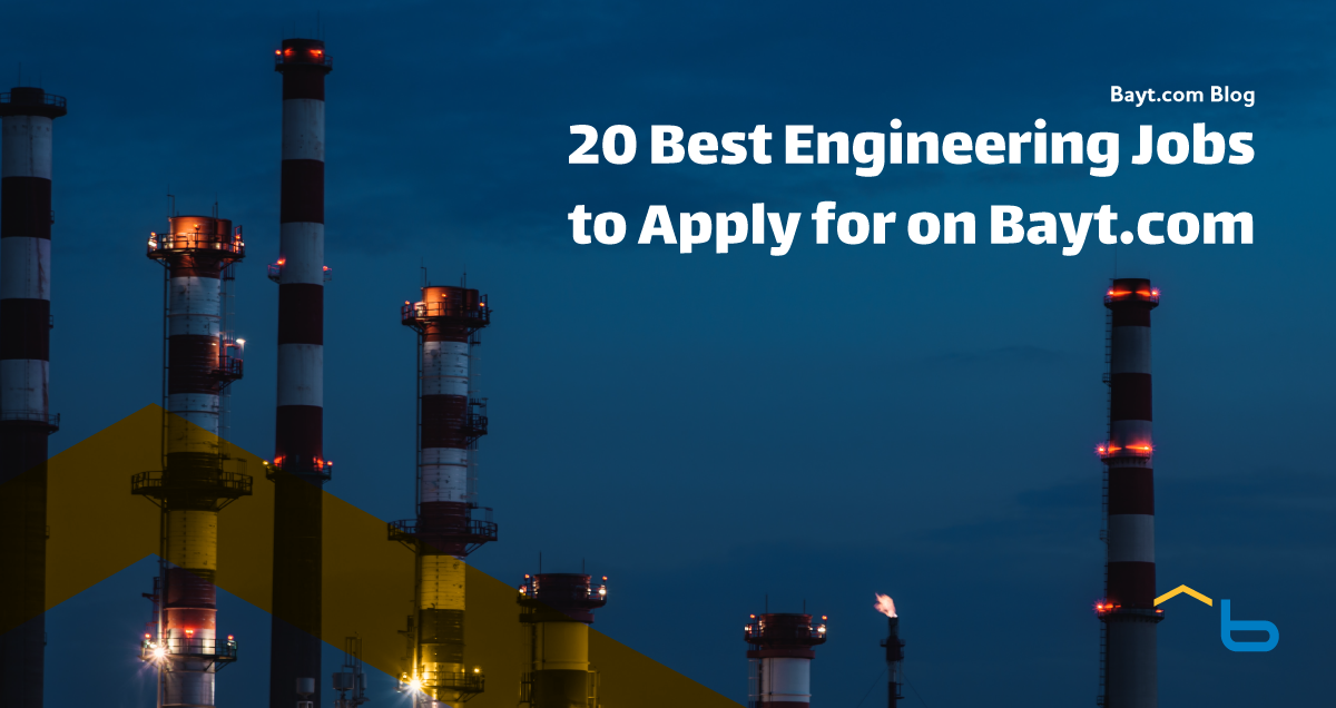 Looking for a Job in Engineering? 20 Best Engineering Jobs to Apply for on Bayt.com