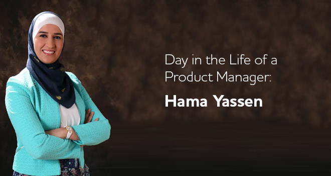 Day in the Life of a Mom and Product Manager: Hama Yassen