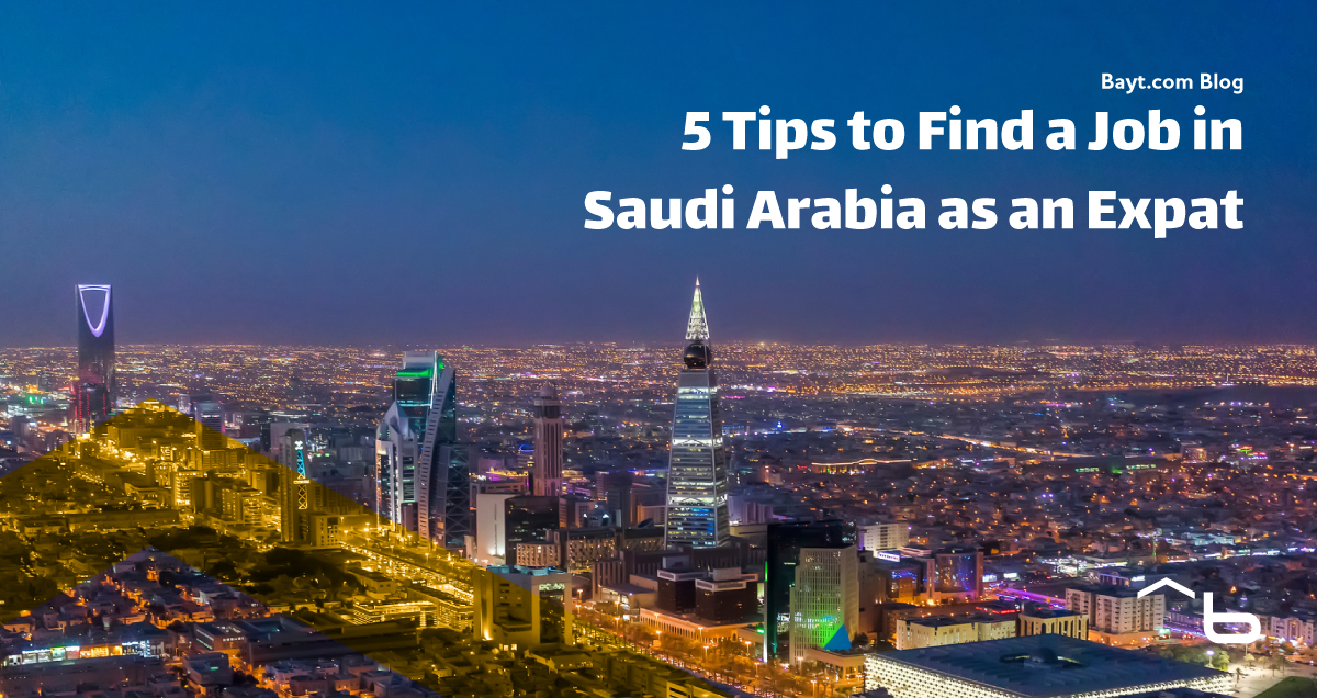 5 Tips to Find a Job in Saudi Arabia as an Expat