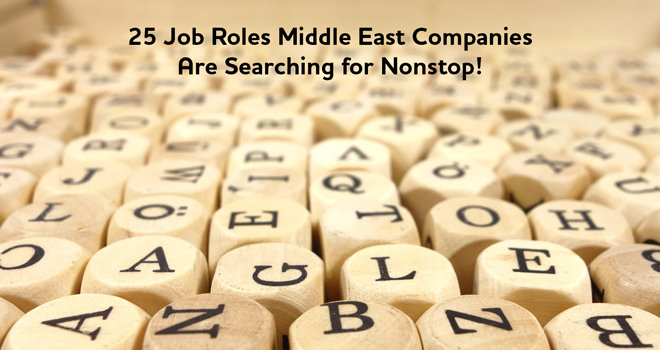 25 Job Roles Middle East Companies Are Searching for Nonstop!