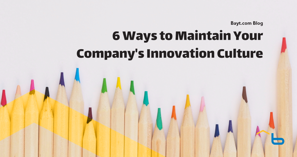 6 Ways to Maintain Your Company's Innovation Culture