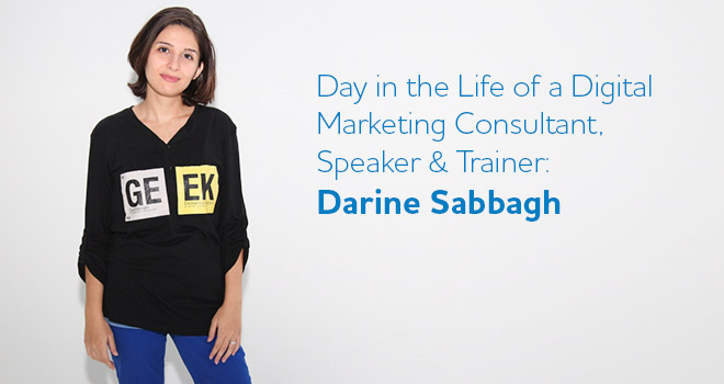 Day in the Life of a Marketing Consultant and Trainer: Darine Sabbagh