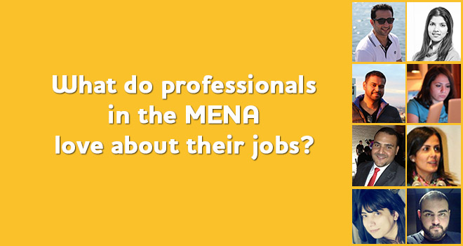 Eight MENA Professionals Tell Bayt.com What They Love About Their Jobs