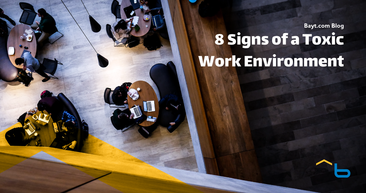 8 Signs of a Toxic Work Environment