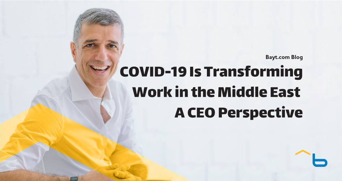 COVID-19 Is Transforming Work in the Middle East - A CEO Perspective