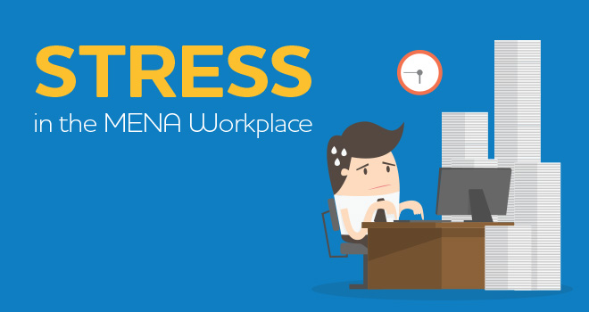 What Keeps You Up at Night? Stress in the MENA Workplace.