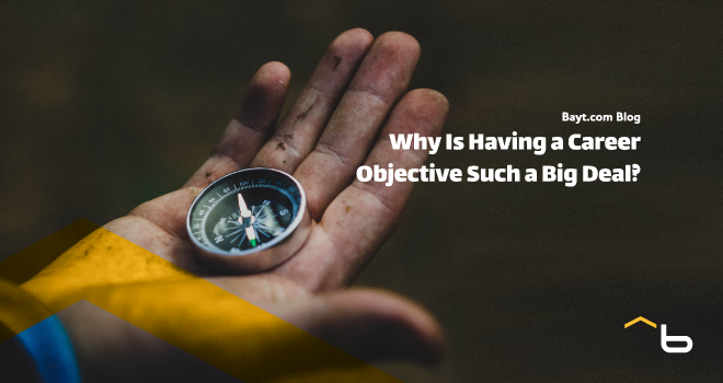 Why Is Having a Career Objective Such a Big Deal?