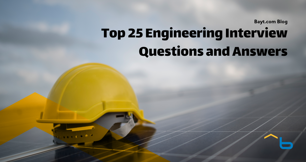 Top 25 Engineering Interview Questions (Example Answers Included)