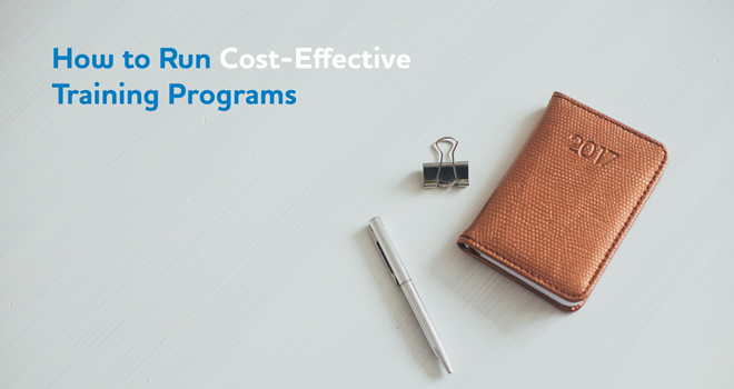 How to Run Cost-Effective Training Programs