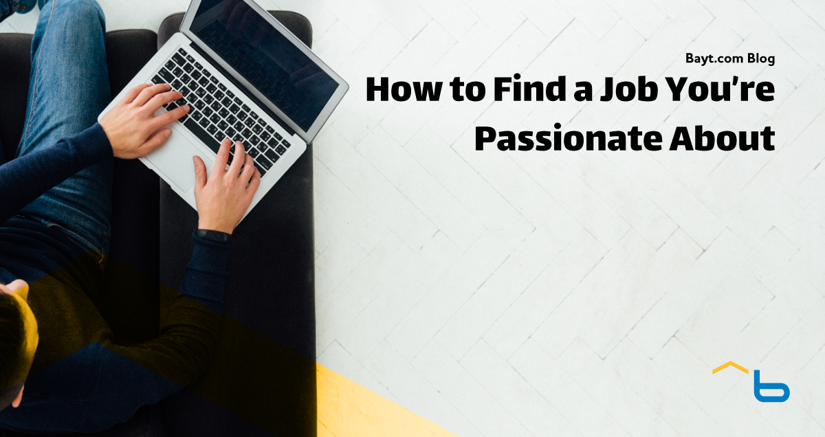 How to Find a Job You Are Passionate About