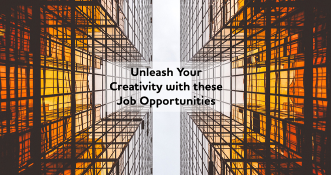 Unleash Your Creativity with these Job Opportunities