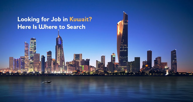 Looking for Job in Kuwait? Here Is Where to Search