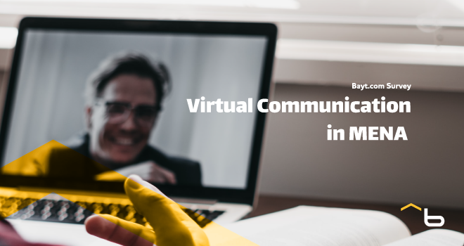 Bayt.com Survey: Virtual Communication in the MENA Region