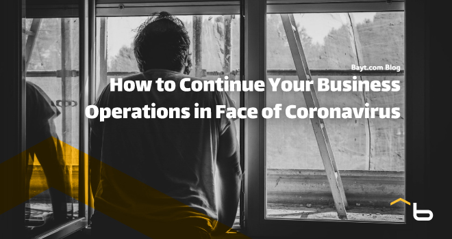 How to Continue Your Business Operations in Face of Coronavirus
