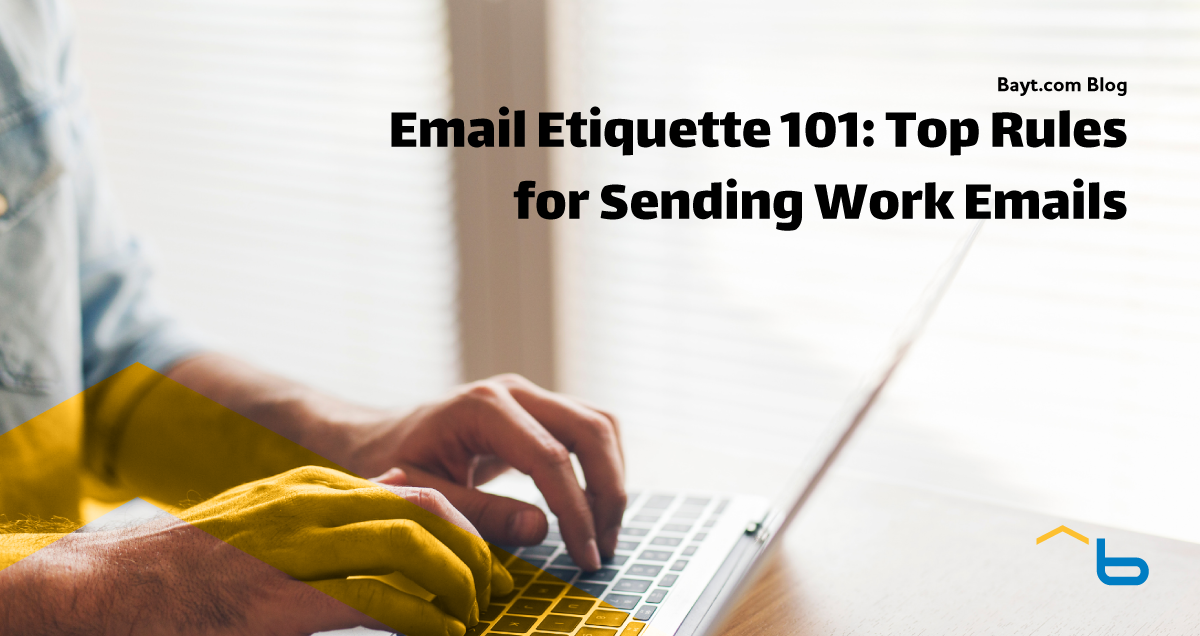 Email Etiquette 101: Top Rules for Sending Work Emails