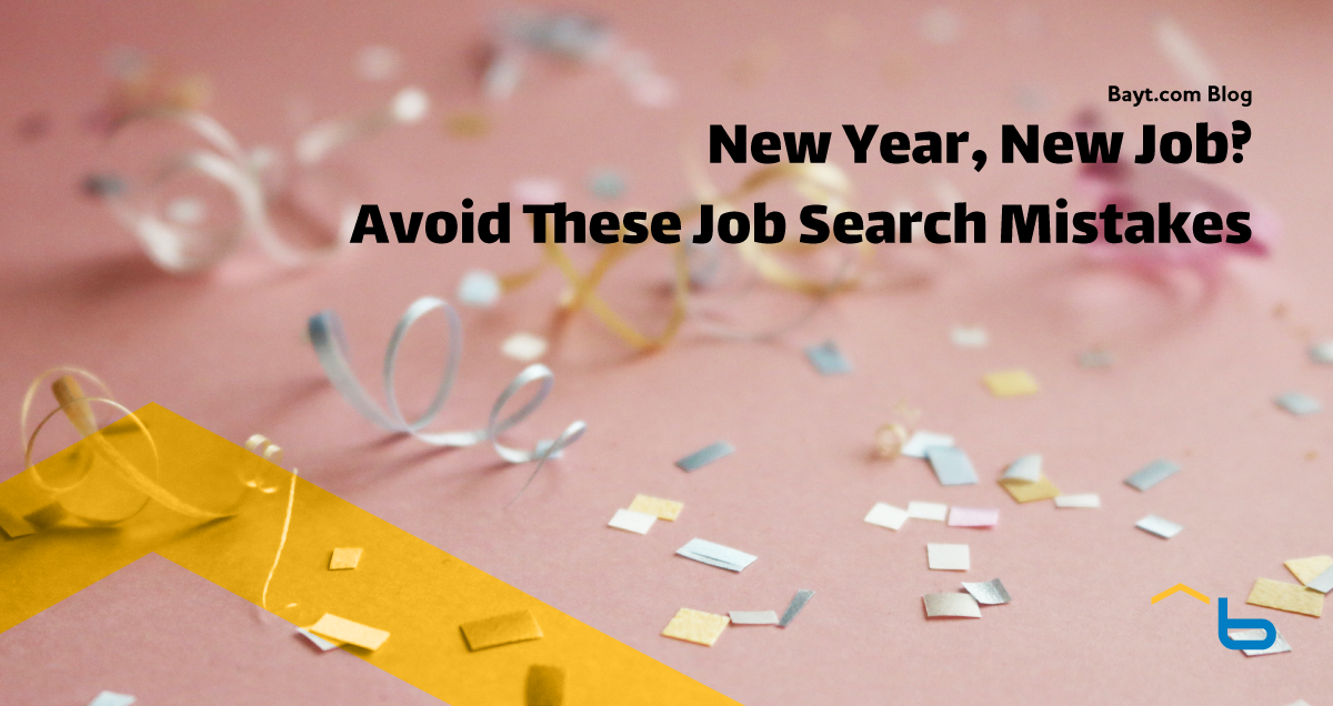 New Year, New Job? Avoid These Job Search Mistakes