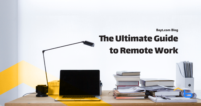 The Ultimate Guide to Remote Work