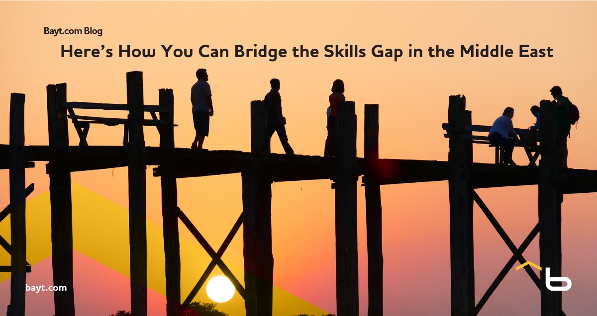  Here's How You Can Bridge the Skills Gap and Get Hired in the Middle East