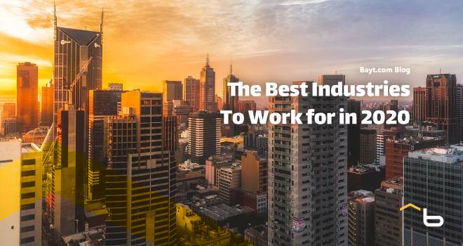 What Are the Best Industries to Work for in 2020?