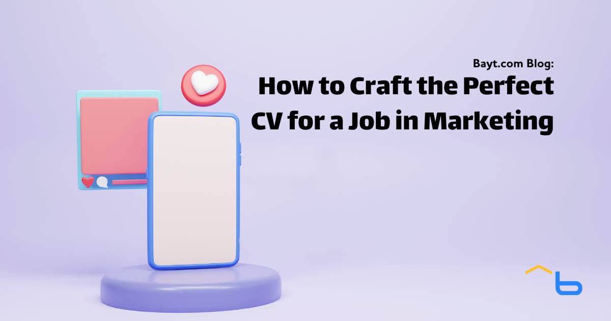 How to Craft the Perfect CV for a Job in Marketing