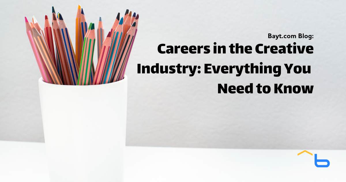 Careers in the Creative Industry: All You Need to Know